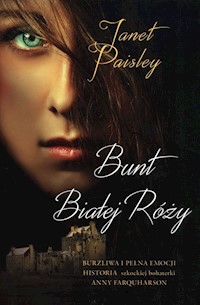Bunt Białej Róży - Paisley Janet - książka
