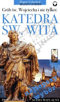 Katedra Św. Wita, Wacława i Wojciecha: TOP 10 niesamowitych miejsc. - Lubor Matěj  - ebook