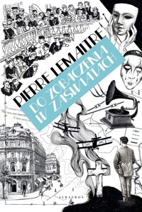 Do zobaczenia w zaświatach. Cykl Dzieci katastrofy. Tom 1 - Pierre Lemaitre - ebook + książka