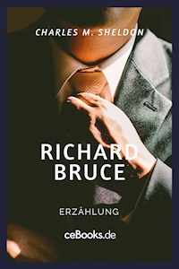 Richard Bruce - Charles M. Sheldon - ebook