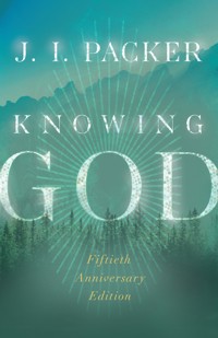 Knowing God - J. I. Packer - ebook