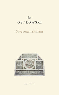 Silva rerum siciliana - Jan Ostrowski - książka