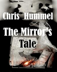 The Mirror's Tale - Christine Hummel - ebook