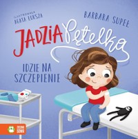 Jadzia Pętelka idzie na szczepienie - Supeł Barbara - audiobook + książka