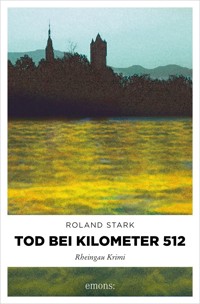 Tod bei Kilometer 512 - Roland Stark - ebook