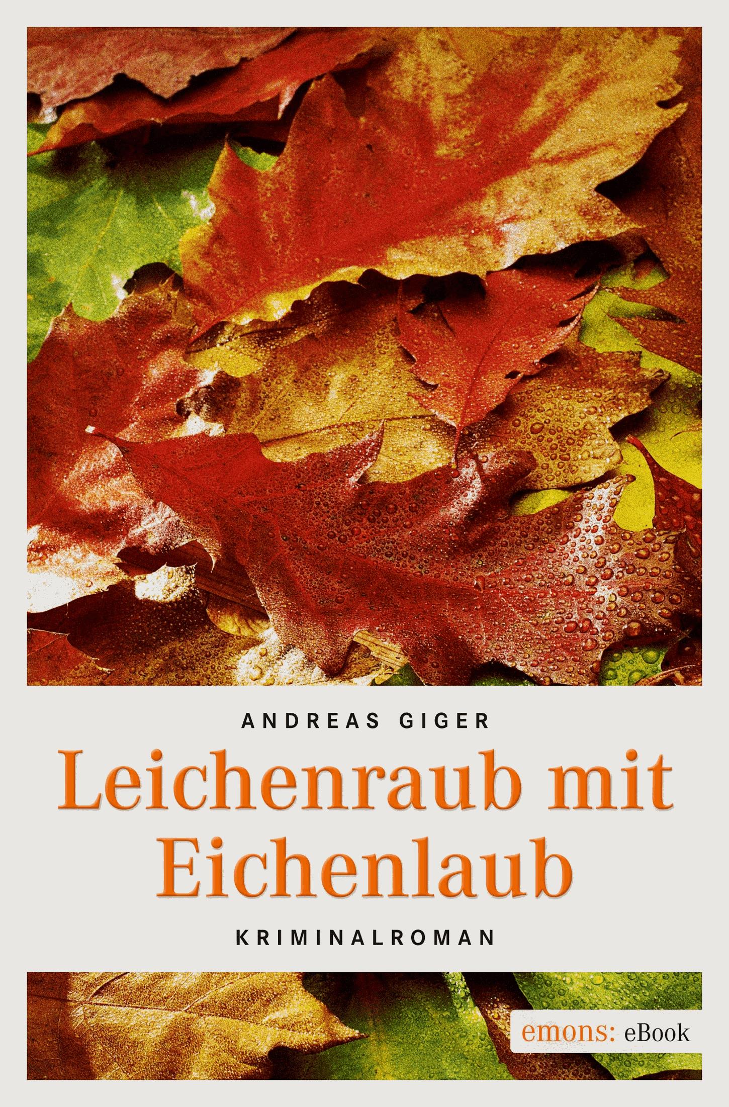 Leichenraub mit Eichenlaub