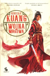 Trylogia Wojen Makowych Tom 1 Wojna makowa - Rebecca Kuang - książka