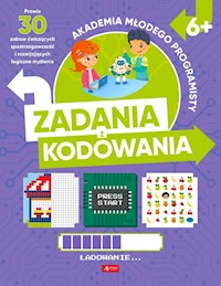 Akademia młodego programisty Zadania z kodowania - Żarowska-Mazur Alicja, Mazur Dawid - książka