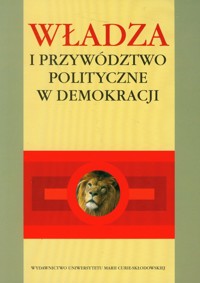 Władza i przywództwo polityczne w demokracji -  - książka