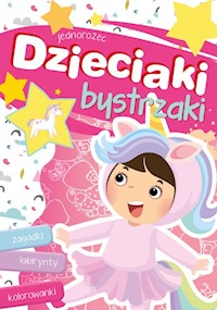 Dzieciaki bystrzaki Jednorożec - Myjak Joanna - książka