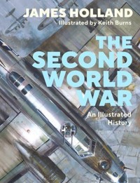 The Second World War - James Holland - książka