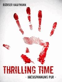 Thrilling Time - Rüdiger Kaufmann - ebook