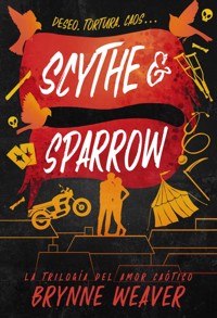 Scythe & Sparrow - Brynne Weaver - ebook