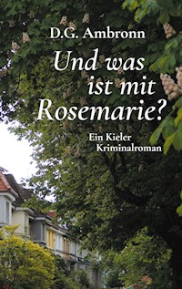 Und was ist mit Rosemarie? - D.G. Ambronn - ebook