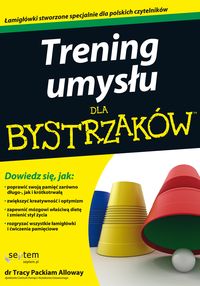 Trening umysłu dla bystrzaków - Packiam Alloway Tracy - książka