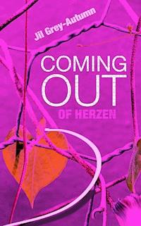 Comingout of Herzen - Jil Grey-Autumn - ebook