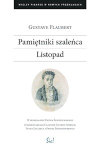 Pamiętniki szaleńca Listopad - Gustave Flaubert - książka