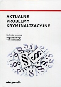 Aktualne problemy kryminalizacyjne -  - książka