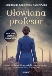 Ołowiana profesor - Magdalena Kędzierska-Zaporowska - ebook + książka