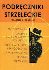 Podręczniki strzeleckie por. Jerzego Podoskiego -  - książka