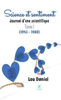 Science et sentiment - Tome 1 - Lou Daniel - ebook