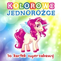 Kolorowe jednorożce -  - książka