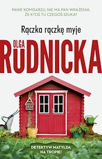 Rączka rączkę myje - Olga Rudnicka - ebook + audiobook + książka