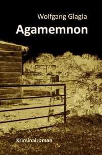 Agamemnon - Wolfgang Glagla - ebook