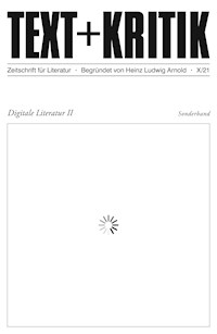 TEXT + KRITIK Sonderband  - Digitale Literatur II - Hannes Bajohr - ebook