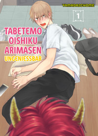 TABETEMO OISHIKU ARIMASEN - UNGENIESSBAR , Band 1 - Yamada2chome - ebook