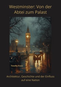 Westminster: Von der Abtei zum Palast - Timothy Evans - ebook