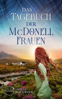 Das Tagebuch der McDonell-Frauen - Amelia Blackwood - ebook
