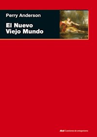 El Nuevo Viejo Mundo - Perry Anderson - ebook