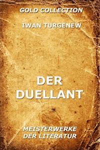 Der Duellant -  Iwan Turgenew - ebook