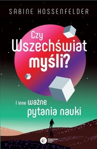 Czy Wszechświat myśli? - Hossenfelder Sabine - książka