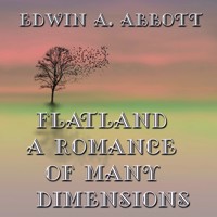 Flatland: A Romance of Many Dimensions - Edwin A. Abbott - audiobook