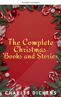 The Complete Christmas Books and Stories - Dickens Charles - ebook