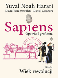 Sapiens. Opowieść graficzna. Wiek rewolucji. Tom 4 - Yuval Noah Harari - książka