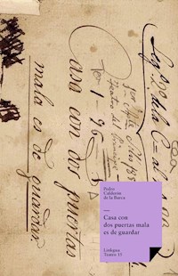 Casa con dos puertas mala es de guardar - Pedro Calderon de la Barca - ebook
