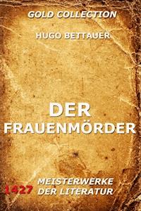 Der Frauenmörder - Hugo Bettauer - ebook