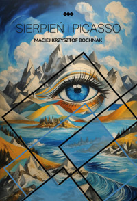 Sierpień i Picasso - Bochnak Maciej Krzysztof - książka