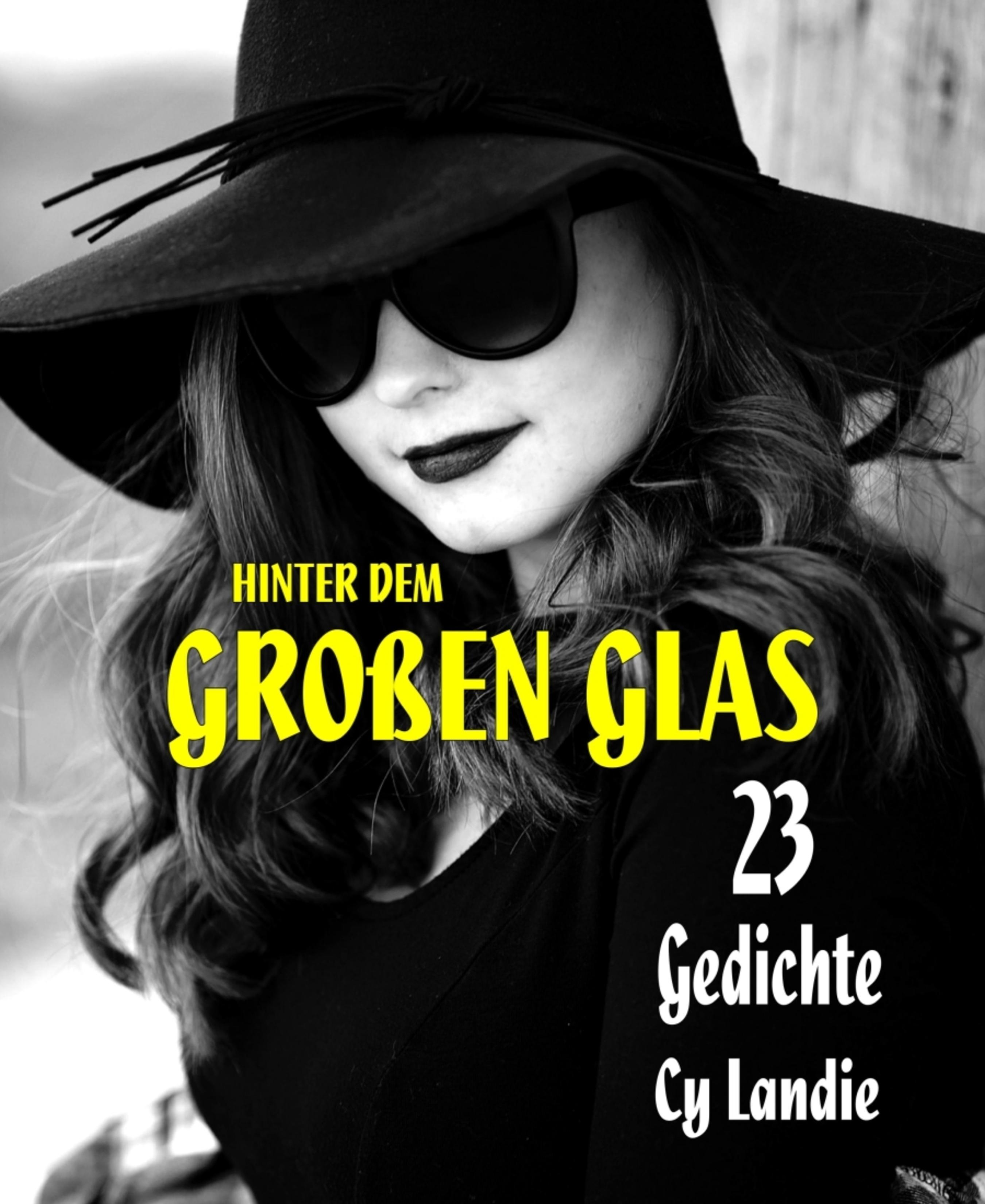 Hinter dem großen Glas