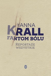 Fantom bólu - Hanna Krall - książka