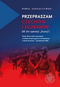Przepraszam Czechów i Słowaków - Szuszczyński Paweł - książka