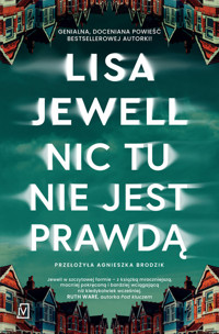 Nic tu nie jest prawdą - Lisa Jewell - ebook + książka