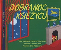 Dobranoc księżycu - Wise Brown Margaret - książka