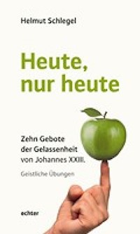 Heute, nur heute - Schlegel Helmut - ebook
