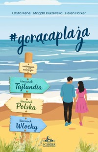 #gorącaplaża - Edyta Kene, Magda Kukawska , Helen Parker - ebook