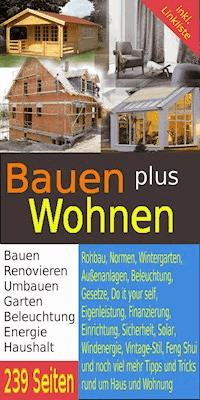 Bauen plus Wohnen - Erwin Hollecker - ebook