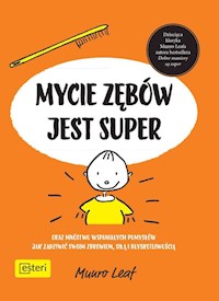 Mycie zębów jest super - Leaf Munro - książka